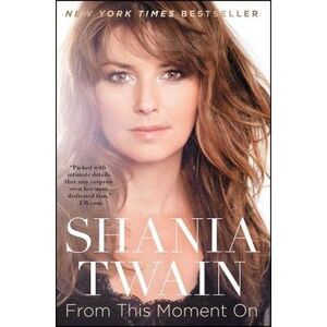 From This Moment on -- Shania Twain